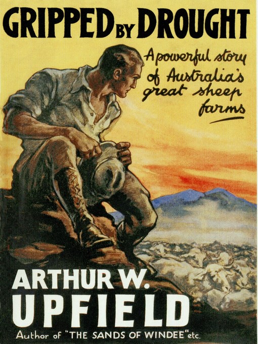 Title details for Gripped by Drought by Arthur W. Upfield - Available